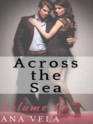 cover image of Across the Sea (Volume One)